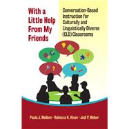 With a Little Help from My Friends by Mellom, Paula J.; Hixon, Rebecca K.; Weber, Jodi P., 9780807761564