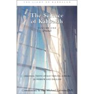 The Science of Kabbalah (Pticha) by Laitman, Rav Michael, 9780973231564