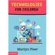 Technologies for Children by Fleer, Marilyn, 9781107561564