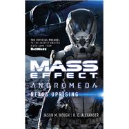 Mass Effect - Andromeda: Nexus Uprising by Hough, Jason M.; Alexander, K C, 9781785651564
