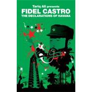 Declarations Of Havana Pa by Castro,Fidel, 9781844671564