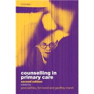 Counselling in Primary Care by Keithley, Jane; Bond, Tim; Marsh, Geoffrey, 9780192631565