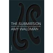 The Submission A Novel by Waldman, Amy, 9780374271565