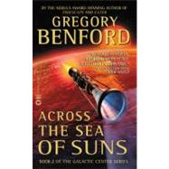 Across the Sea of Suns by Benford, Gregory, 9780446611565
