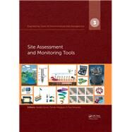 Engineering Tools for Environmental Risk Management: 3. Site Assessment and Monitoring Tools by Gruiz; Katalin, 9781138001565
