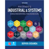 Maynard's Industrial and Systems Engineering Handbook, 6E by Bidanda, Bopaya, 9781260461565