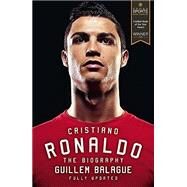 Cristiano Ronaldo The Biography by Balague, Guillem, 9781474611565