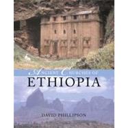 Ancient Churches of Ethiopia by David W. Phillipson, 9780300141566
