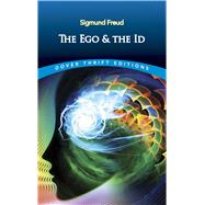 The Ego and the Id by Freud, Sigmund, 9780486821566