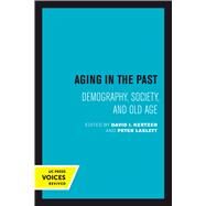 Aging in the Past by Kertzer, David I.; Laslett, Peter, 9780520301566