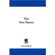 The New Russia by Decle, Lionel, 9780548291566