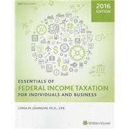 Essentials of Federal Income Taxation for Individuals and Business 2016 by Johnson, Linda M., Ph.D., 9780808041566