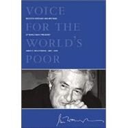 Voice for the World's Poor: Selected Speeches And Writings of World Bank President James D. Wolfensohn, 1995-2005 by Wolfensohn, James D., 9780821361566