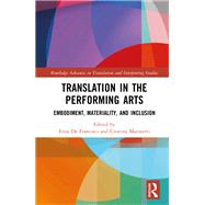 Translation in the Performing Arts by De Francisci, Enza, 9781032371566
