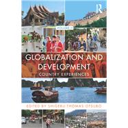 Globalization and Development Volume II: Country experiences by Otsubo; Shigeru Thomas, 9781138781566