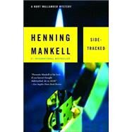 Sidetracked by MANKELL, HENNING, 9781400031566