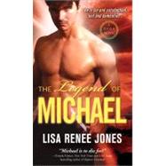 Legend of Michael : Sin and Satisfaction by Jones, Lisa Renee, 9781402251566