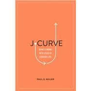 J-curve by Miller, Paul E., 9781433561566