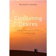 Consuming Desires by Hasso, Frances S., 9780804761567