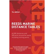 Reeds Marine Distance Tables 14th edition by Delmar-Morgan, Miranda, 9781472921567