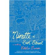 Ninette of Sin Street by Danon, Vitalis; Brozgal, Lia; Stein, Sarah Abrevaya; Kuntz, Jane, 9781503601567