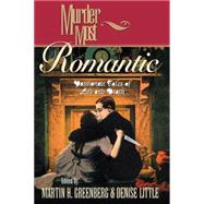 Murder Most Romantic by Greenberg, Martin Harry; Little, Denise, 9781581821567
