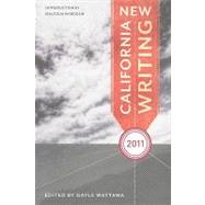 New California Writing 2011 by Wattawa, Gayle; Margolin, Malcolm, 9781597141567