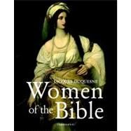 Women of the Bible by Duquesne, Jacques, 9782080301567