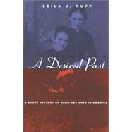 A Desired Past by Rupp, Leila J., 9780226731568