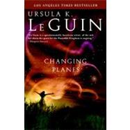 Changing Planes by Le Guin, Ursula K., 9780441011568