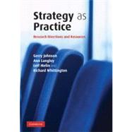 Strategy as Practice: Research Directions and Resources by Gerry Johnson , Ann Langley , Leif Melin , Richard Whittington, 9780521681568