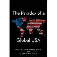 The Paradox of a Global USA by Mazlish, Bruce, 9780804751568