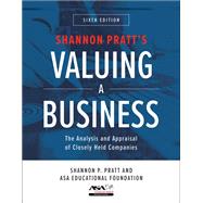 Valuing a Business, 6th Edition: The Analysis and Appraisal of Closely Held Companies by Pratt, Shannon; ASA Educational Foundation, 9781260121568