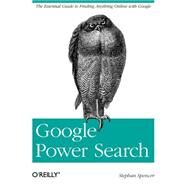 Google Power Search by Spencer, Stephan, 9781449311568