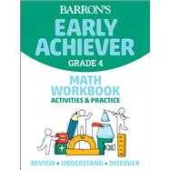 Barron's Early Achiever: Grade 4 Math Workbook Activities & Practice by Barrons Educational Series, 9781506281568