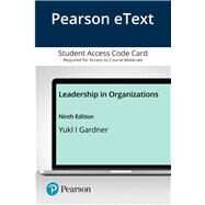 Pearson eText for Leadership in Organizations -- Access Card by Yukl, Gary A.; Gardner, William L., III, 9780135641569