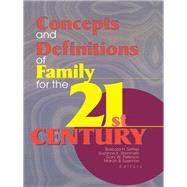 Concepts and Definitions of Family for the 21st Century by Settles; Barbara H, 9781138991569