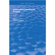 Chromosomal Nonhistone Protein: Volume III: Biochemistry by Hnilica,L. S., 9781315891569