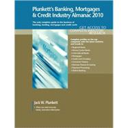 Plunkett's Banking, Mortgages & Credit Industry Almanac 2010 by Plunkett, Jack W.; Plunkett, Martha Burgher; Brison, Brandon; Weaver, Frye Addie K.; Manck, Christie, 9781593921569