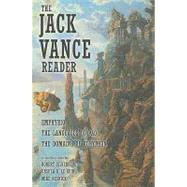 The Jack Vance Reader: Emphyrio/The Languages of Pao/The Domains of Koryphon by Vance, Jack, 9781596061569