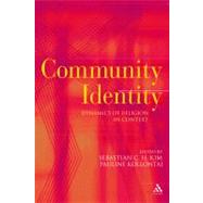 Community Identity Dynamics of Religion in Context by Kim, Sebastian; Kollontai, Pauline, 9780567031570