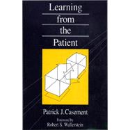 Learning from the Patient by Casement, Patrick, 9780898621570