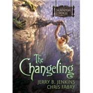 The Changeling by Jenkins, Jerry B., 9781414301570