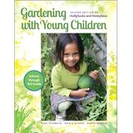 Gardening With Young Children by Starbuck, Sara; Olthof, Marla; Midden, Karen, 9781605541570