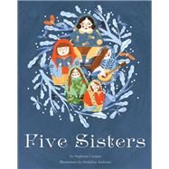 Five Sisters by Campisi, Stephanie; Andronic, Madalina, 9781641701570