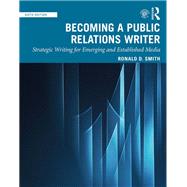 Becoming a Public Relations Writer by Smith, Ronald D., 9780367281571