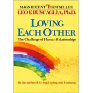 Loving Each Other by Buscaglia, Leo F., 9780449901571