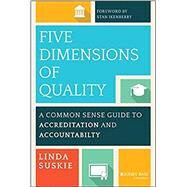 Five Dimensions of Quality by Suskie, Linda; Ikenberry, Stanley O., 9781118761571