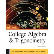 College Algebra and Trigonometry by Bernard Kolman, 9781517801571