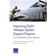Improving Dod's Weapon System Support Program by Robbins, Marc; Broyles, James R.; Girardini, Josh; Van Abel, Kristin; Boren, Patricia, 9781977401571